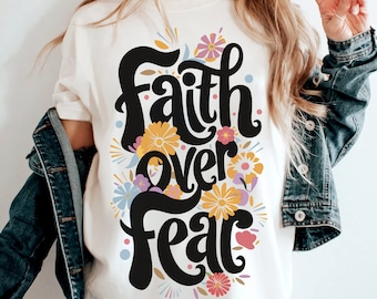 Faith Over Fear PNG,Christian Faith png,Bible Verse,Inspirational Quotes,Faith Quotes png, Retro Christian Shirt Png, For Sublimation