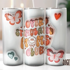 3D Inflated Overstimulated Moms Club Tumbler Png, 20oz Skinny Tumbler, Puff Tumbler Png, Sublimation Designs, Tumbler Png, Digital Download