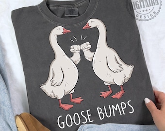 Goose Bumps png,Funny png,Goose png,funny png,funny best friends,trendy png,png for shirts,png designs,png for shirts,digitaira