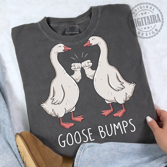 Goose Bumps png,Funny png,Goose png,funny png,funny best friends,trendy png,png for shirts,png designs,png for shirts,digitaira