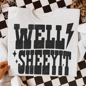 Well Sheeyit PNG, Sassy Png, Adult Humor, Country Humor, Western, Funny Sassy Shirt, Funny Png, Vulgar, Retro Png, Trendy Png,well sheeyit, bestseller png, original designer, retro humor png, western humor, sarcasm png, snarky png, country humor, sarcastic png, sassy png, trendy western png, typography png, digitaira