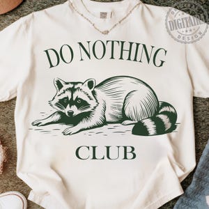 Raccoon PNG SVG, Do Nothing Club PNG svg, Funny Raccoon Svg, Retro png Svg,Meme Svg,Funny Racoon Svg,trash panda svg,Funny Saying Png