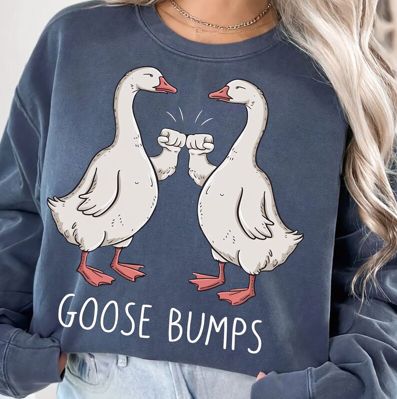 Goose Bumps png,Funny png,Goose png,funny png,funny best friends,trendy png,png for shirts,png designs,png for shirts,digitaira image 2