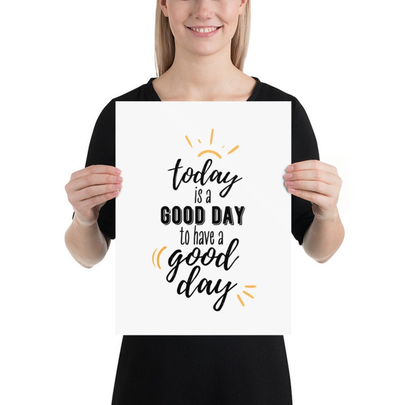 Today is a Good Day Wall Art Inspirational Quotes customized Available Etsy