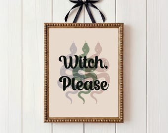 Witch Please Art Print, Snakes, Boho Wall Decor (Digital Download)