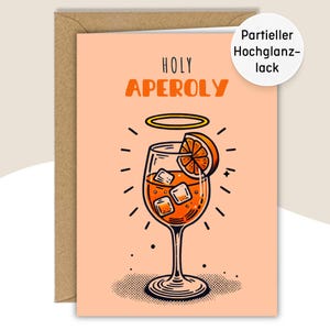 Karte Aperol - Holy Aperoly - Grußkarte, Glückwunschkarte, Geburtstagskarte mit Aperol-Motiv inkl. Kraftpapier Briefumschlag