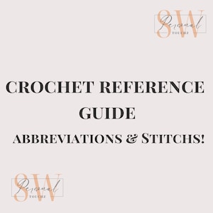 Quick PDF Reference Guide to Crochet Abbreviations & Stitches - Save time with quality info in one spot - Perfect for beginners