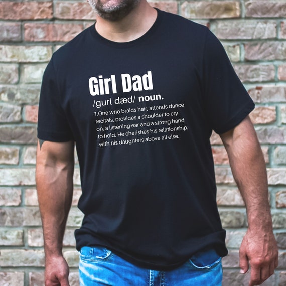 Girl Dad Definition T-Shirt