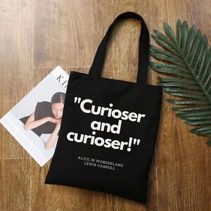 Alice in Wonderland Tote Bag - Gift for book lovers - Book quote tote - Canvas Tote Bag - Reusable shopping Bag - Bookish gift - Library