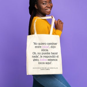Alice in Wonderland Tote Bag - Book quote IN SPANISH - Canvas Tote Bag - Reusable shopping Bag - Bibliophile gift - Alicia En Español