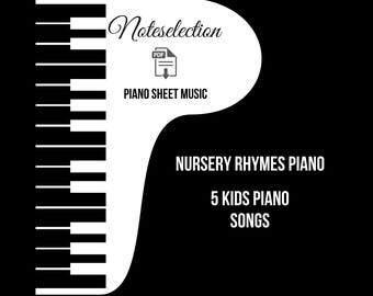 Nursery Rhymes Piano Sheet Music for Kids – 5 Song Bundle – Beginner Piano PDF