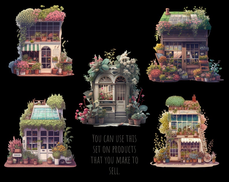 May include: Five illustrated storefront buildings with green roofs and windows, each with a variety of flowers and plants growing on the exterior. The text "YOU CAN USE THIS SET ON PRODUCTS THAT YOU MAKE TO SELL." is at the bottom of the image.
