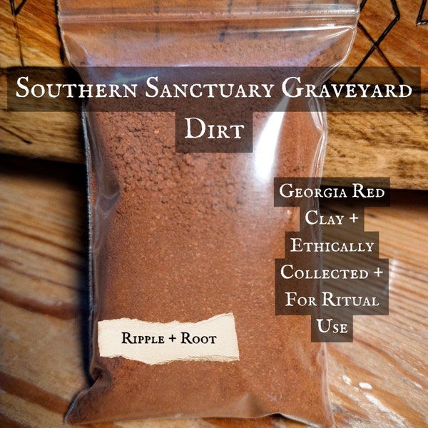 Graveyard Dirt - Ethically Collected Red Clay from South GA, Infuse Spells with Ancient Energy- Cemetery Dirt - Pre-Civil War Cemetery