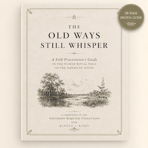 Southern Ritual Soil Guide PDF | Folk Magic, Rootwork & Sacred Earth | The Old Ways Still Whisper