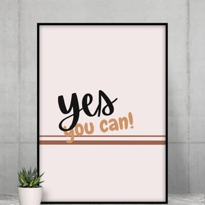 Printable, Motivational Poster, Yes You Can, Home Decor, Wall Art, Digital