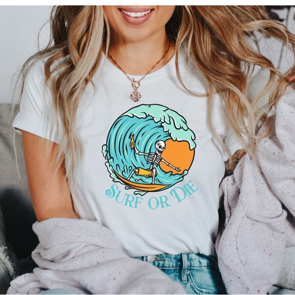 Surfing Shirt, Surf Tee,Surf or Die Tshirt, Beach shirt, Funny shirt,Surfing Tee,Surfing Gift,Graphic Shirt,Vacation Unisex Softstyle TShirt