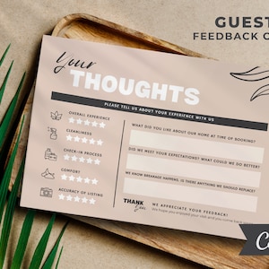 May include: A beige guest feedback card with the text "Your Thoughts" and "Guest Feedback Card". The card includes sections for rating overall experience, cleanliness, check-in process, comfort, and accuracy of listing. It also has space for written feedback.