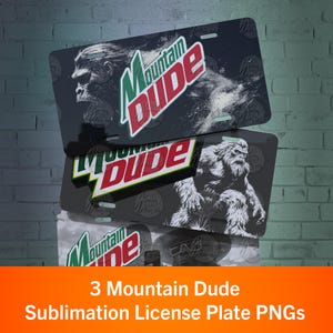 Mountain Dude sublimation License plate PNGs, License Plate Wrap, Car Decor, Car Accessories, Car Tag, Three PNGs