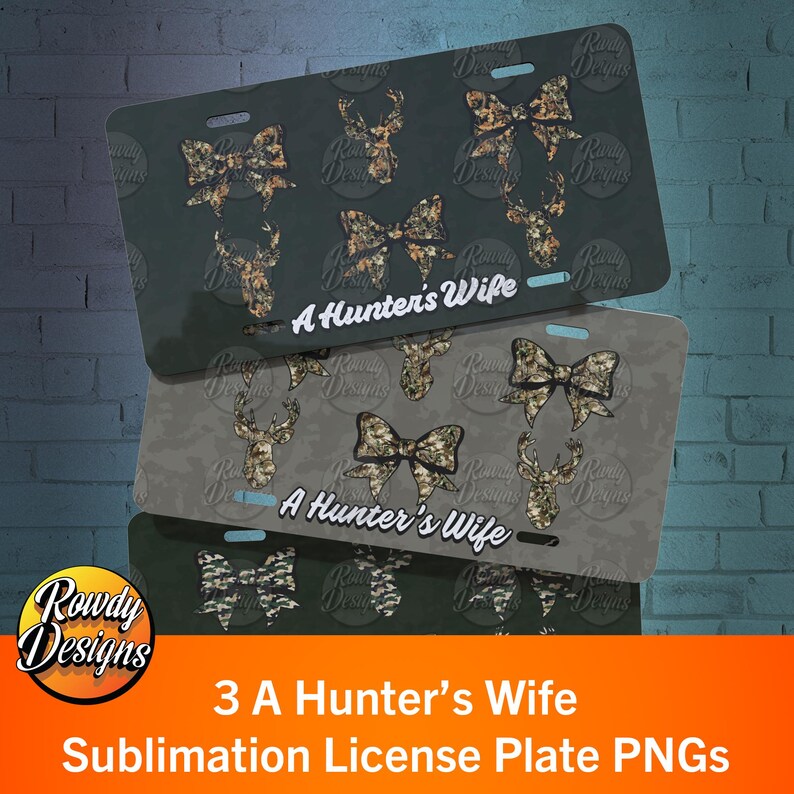 A Hunter's Wife Sublimation License Plate Car Accessory Three High