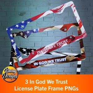 May include: Three license plate frames with an American flag design and the text "In God We Trust".