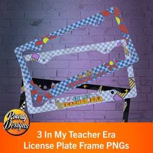 Moldura de placa de licença de sublimação na minha era de professor, três imagens PNG de alta qualidade, moldura de placa de licença frontal, download digital