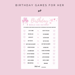 May include: A pink and white printable birthday game with the text "Birthday Would She Rather?" and a list of 16 questions for guests to answer about the birthday person. The game includes a space to tally the total number of correct answers.