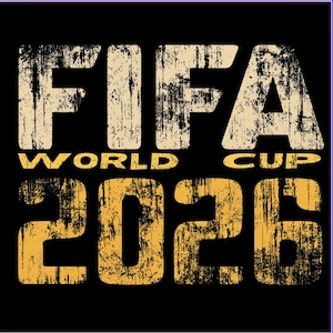May include: Black background with the words "FIFA WORLD CUP 2026" in distressed, textured lettering. The word "FIFA" is in off-white, "WORLD CUP" in white, and "2026" in a mustard yellow color.