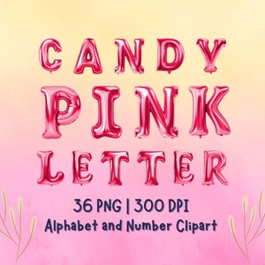 Candy Pink Foil Balloon Letters & Numbers PNG ,Digital Alphabet for Crafts , Sublimation, t-shirt