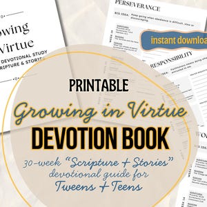 Pode incluir: Um livro devocional imprimível de 30 semanas intitulado Growing in Virtue, apresentando escrituras e histórias. As páginas incluem seções para grandes ideias, pedidos de oração e discussões, com um rótulo azul de download instantâneo.