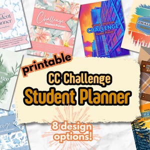 Puede incluir: Una colección de ocho diseños de planificadores estudiantiles imprimibles. Los planificadores presentan varios diseños de portada, incluyendo patrones florales, paisajes urbanos y arte en acuarela. El texto "CC Challenge Student Planner" es visible.