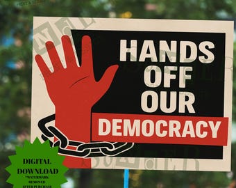 Hands Off Our Democracy Protest Sign: Printable Poster (Digital Download)