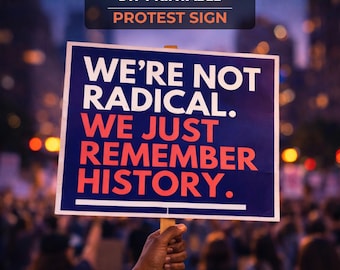 We Just Remember History, No Kings Day Protest Sign, Anti Trump Protest (Digital Download)