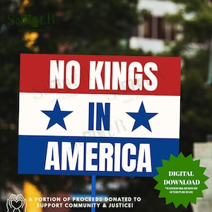 No Kings in America Printable Protest Sign | Bold Digital Download for Marches, Rallys, Window Display Activists, and Radical Wall Art