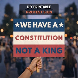 Cartel de protesta contra el Día de Reyes, protesta contra Trump, la Constitución no es el Rey (descarga digital)