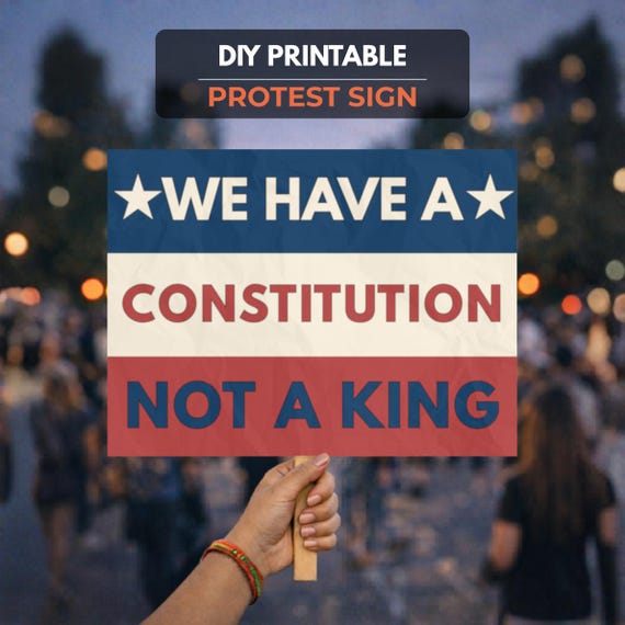 No Kings Day Protest Sign, Trump Protest, Constitution Not King (Digital Download)
