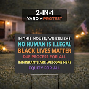 In This House We Believe Sign | Equity for All | Progressive Yard Sign