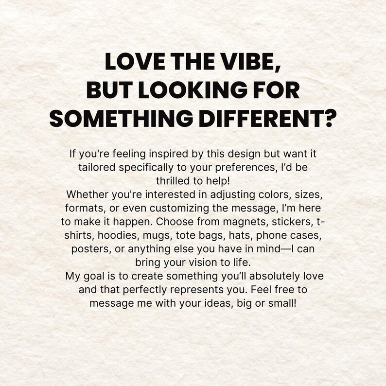 May include: Text graphic with the words "LOVE THE VIBE, BUT LOOKING FOR SOMETHING DIFFERENT?"  The text is in black and white and has a vintage look. The text is on a white background with a subtle texture.