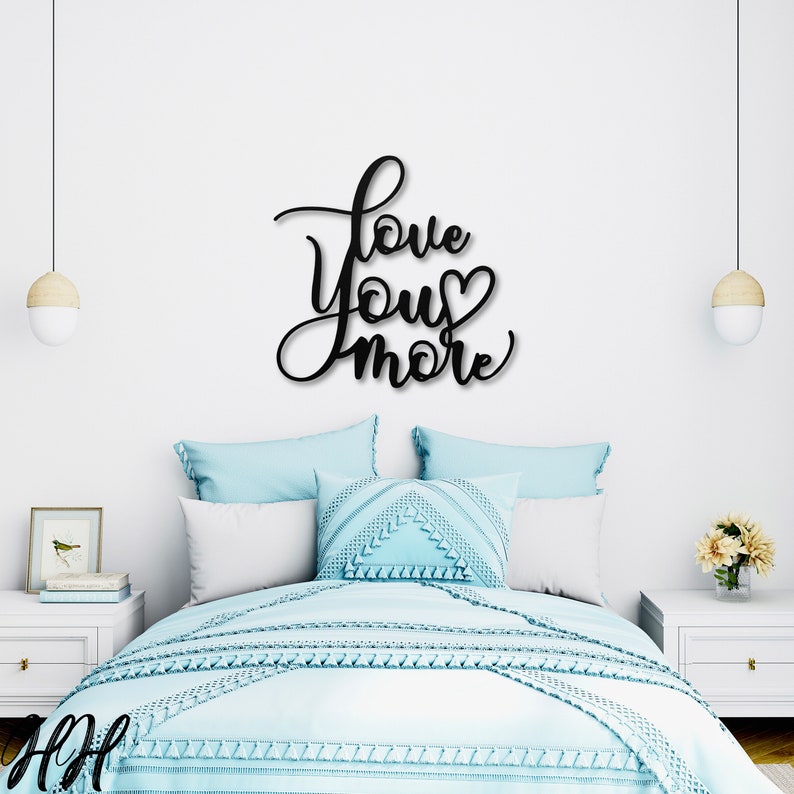 Love You More Metal Word Art, Word Art, Indoor Outdoor Love You More