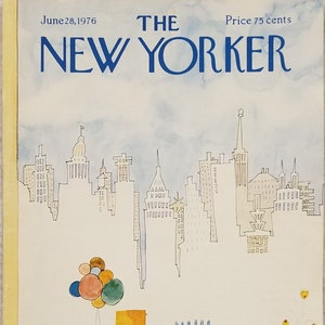 May include: The New Yorker magazine cover from 28 June 1976, featuring a watercolour illustration of a cityscape with a whimsical parade of figures. The figures are made of simple lines and shapes, and they are carrying balloons, a cake, and flowers. The cover is titled "The New Yorker" and the price is 75 cents.