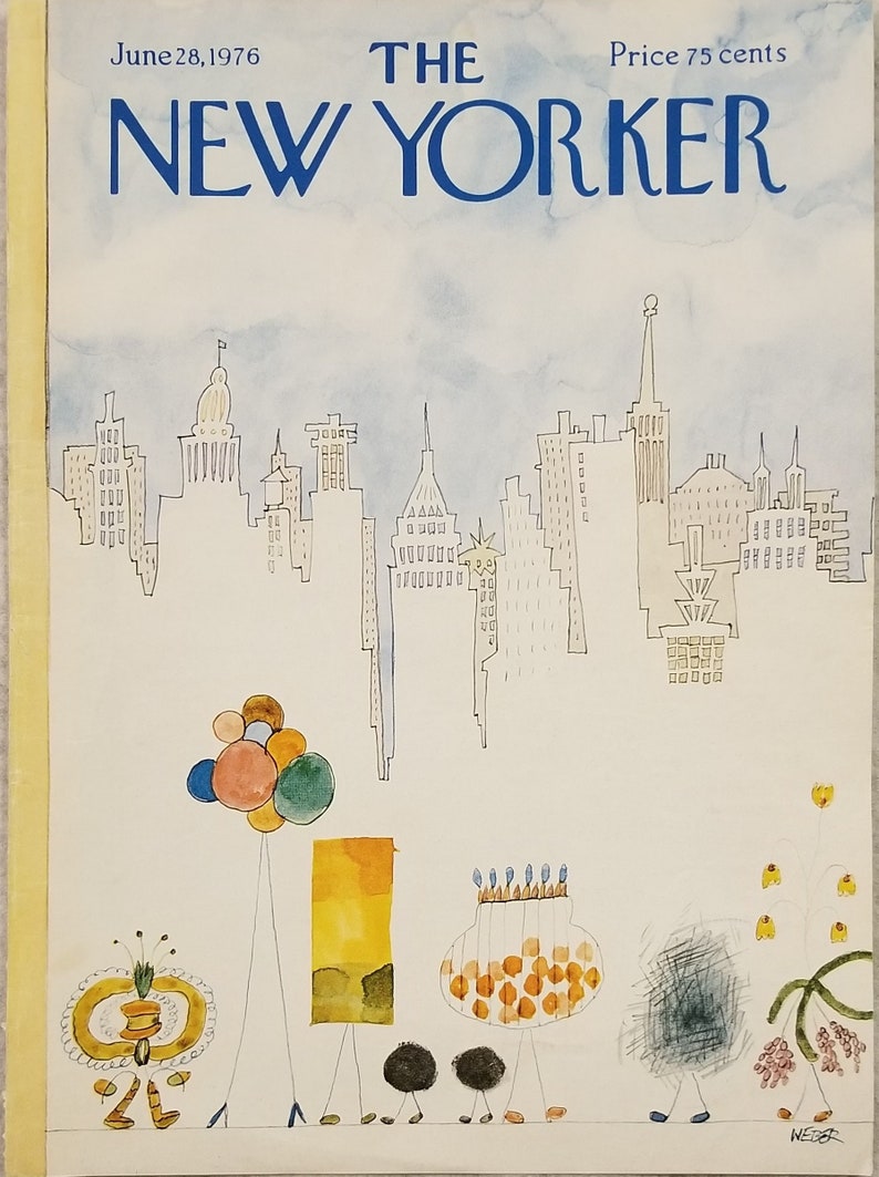 May include: The New Yorker magazine cover from 28 June 1976, featuring a watercolour illustration of a cityscape with a whimsical parade of figures. The figures are made of simple lines and shapes, and they are carrying balloons, a cake, and flowers. The cover is titled "The New Yorker" and the price is 75 cents.