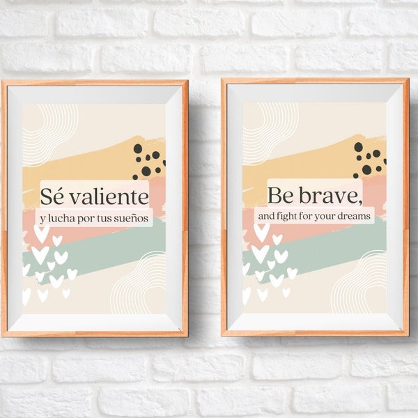 Sé valiente y lucha por tus sueños. Poster de empoderamiento y motivación para mujer, adolescente, niña. Bilingue, Boho, para imprimir.