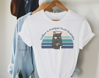 Coffee is Cheaper than Therapy Shirt - Coffee Shirt for Women - Multiple Colors & Sizes Available -Unisex Jersey Short Sleeve Tee