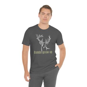 Bambi groeide op jacht T shirt, herten jacht korte mouw T shirt, herten seizoen, shirt voor man of vader, cadeau voor Hunter afbeelding 4