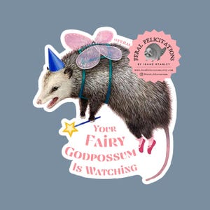 Fairy God Possum Sticker Decal - Original Art by Feral Felicitations