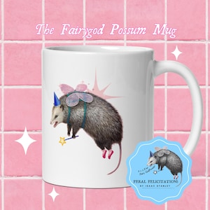 Fairy God Possum Coffee Mug - Original Art By Feral Felicitations