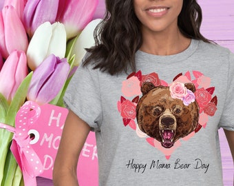 Happy Mama Bear Day floral Roses gift for new mother gift for Mom Mama t shirt gift for women Aunt Sister Grandmother daughter love my mom