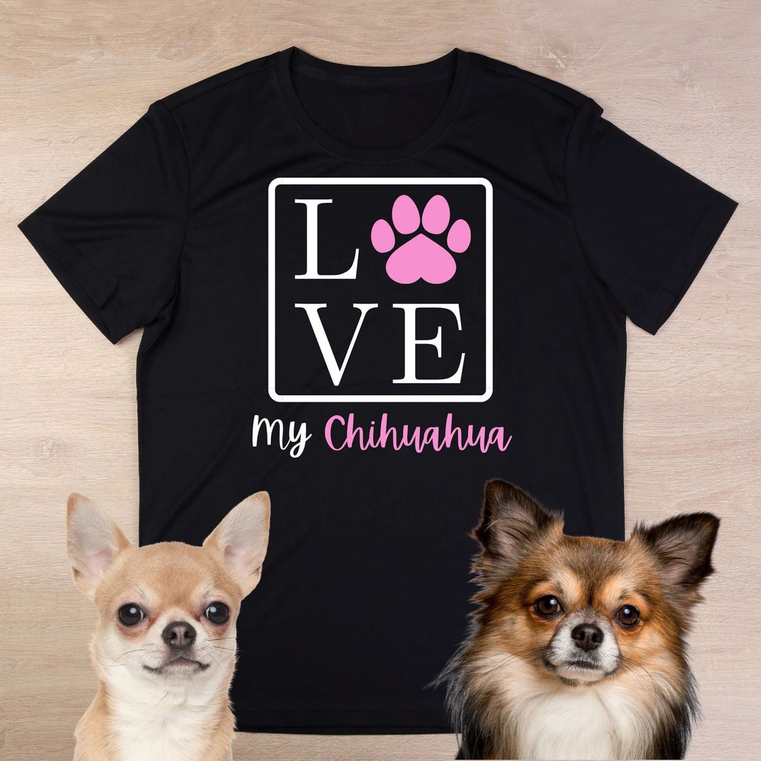 Buy Love My Chihuahua Shirt Chi Lover Pure Bred Dogs Iconic Shirt Love and  Chihuahuas Love and Paws Dog Paw Print Pink and Black Online in India