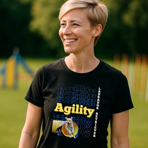 Agility Reverb Labrador Retriever Agility trial shirt dog show competition dog sports Lab lover Lab owner gift t-shirt high in trial agility