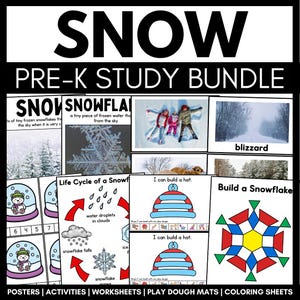 May include: A Pre-K study bundle with the word "SNOW" at the top. The bundle includes posters, activities, worksheets, play dough mats, and coloring sheets. Images include snowflakes, a blizzard, and the life cycle of a snowflake.