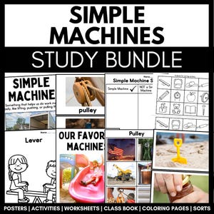 Peut inclure: Ensemble de ressources éducatives "SIMPLE MACHINES STUDY BUNDLE" comprenant des affiches, des activités, des feuilles de travail et des pages à colorier. Images de poulies, leviers et autres machines simples, avec des étiquettes et des illustrations.